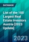 List of the 100 Largest Real Estate Investors Austria [2023 Update] - Product Image